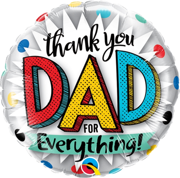 9" ROUND THANK YOUN DAD FOR EVERYTHING BALLOON - Click Image to Close