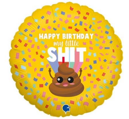 HBD My Little Shit 18"Single Pack - Click Image to Close
